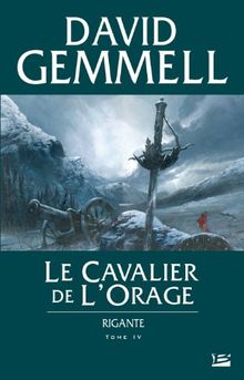 Rigante. Vol. 4. Le cavalier de l'orage