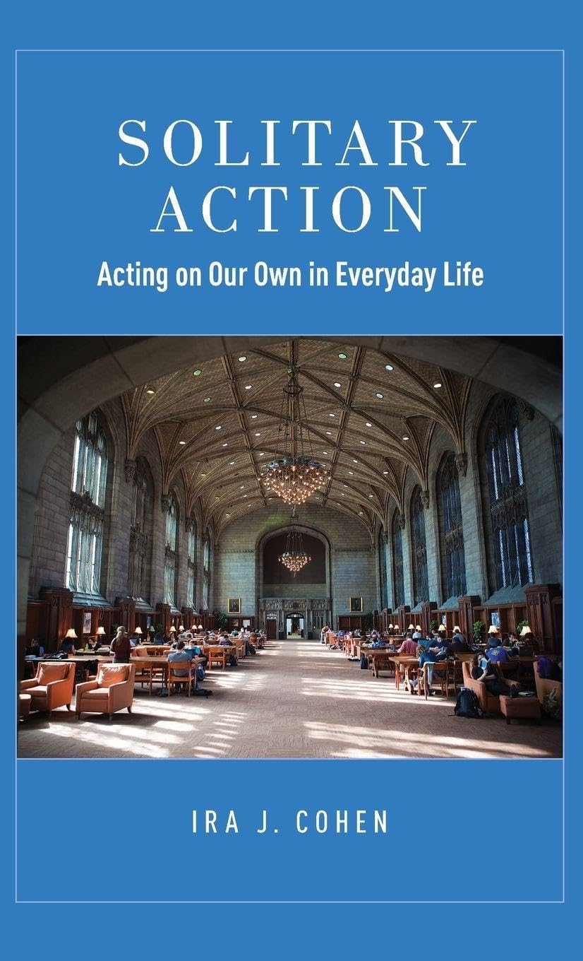Solitary Action: Acting on Our Own in Everyday Life