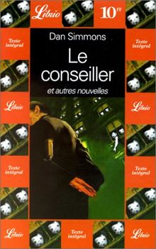 Le conseiller : et autres nouvelles