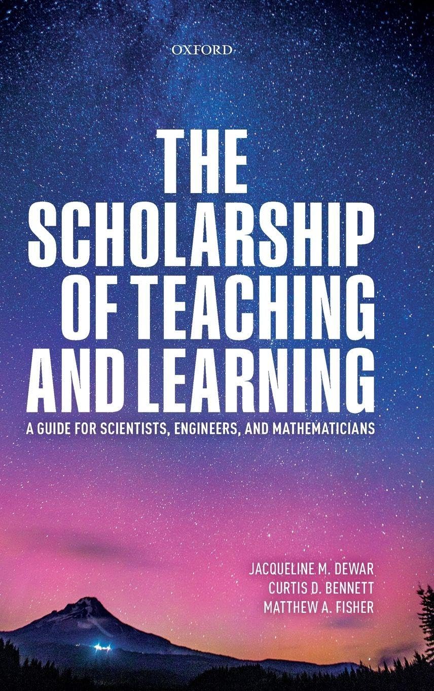 Scholarship of Teaching and Learning: A Guide for Scientists, Engineers, and Mathematicians