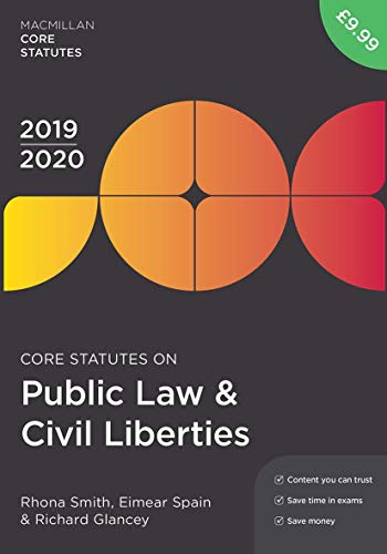 Core Statutes on Public Law & Civil Liberties 2019-20 (Macmillan Core Statutes)