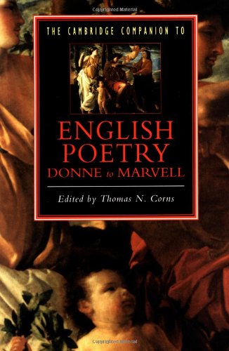 The Cambridge Companion to English Poetry, Donne to Marvell (Cambridge Companions to Literature)