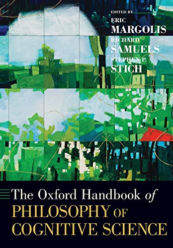 The Oxford Handbook of Philosophy of Cognitive Science (Oxford Handbooks)