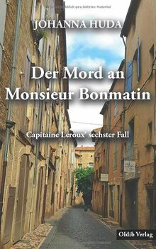 Der Mord an Monsieur Bonmatin: Capitaine Leroux’ sechster Fall