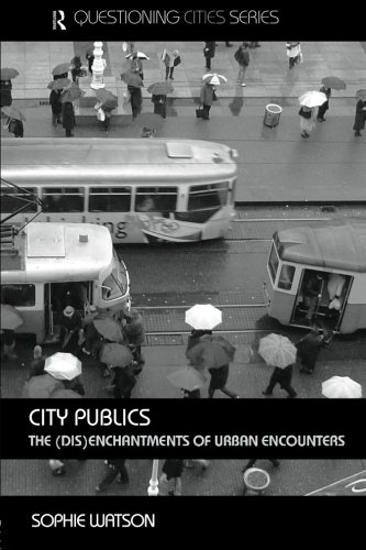 City Publics: The (Dis) Enchantments of Urban Economics (Questioning Cities)