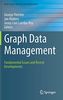 Graph Data Management: Fundamental Issues and Recent Developments (Data-Centric Systems and Applications)