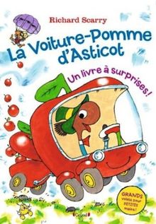 La voiture-pomme d'Asticot : Un livre à surprises !