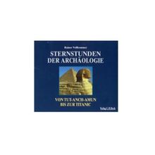 Sternstunden: Sternstunden der Archäologie. 4 CDs