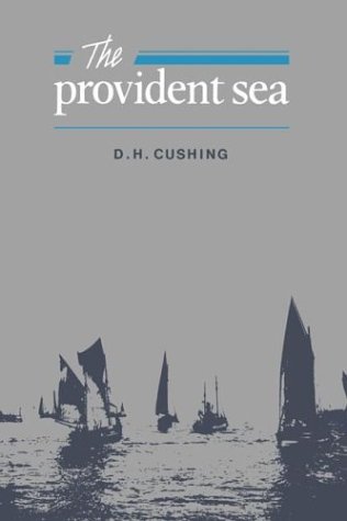 Cushing, D. H. The Provident Sea