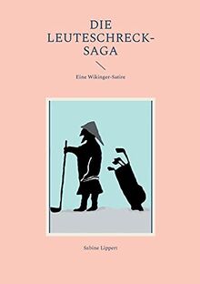 Die Leuteschreck-Saga: Eine Wikinger-Satire