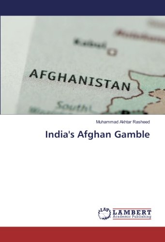 India's Afghan Gamble