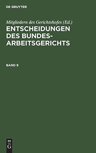 Entscheidungen des Bundesarbeitsgerichts. Band 9