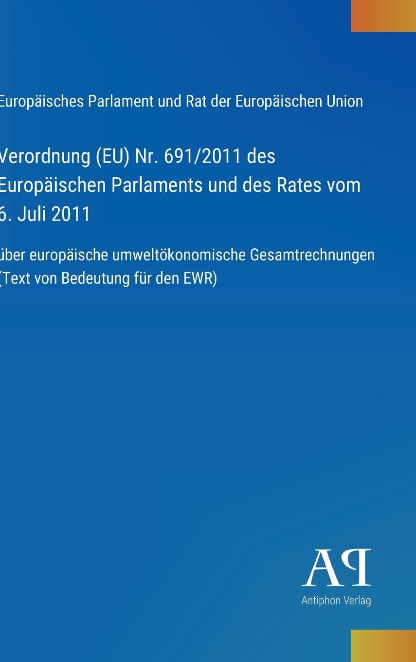 Verordnung (EU) Nr. 691/2011 des Europäischen Parlaments und des Rates vom 6. Juli 2011