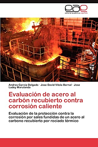 Evaluación de acero al carbón recubierto contra corrosión caliente: Evaluación de la protección contra la corrosión por sales fundidas de un acero al carbono recubierto por rociado térmico