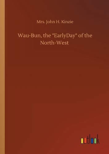 Wau-Bun, the EarlyDay of the North-West