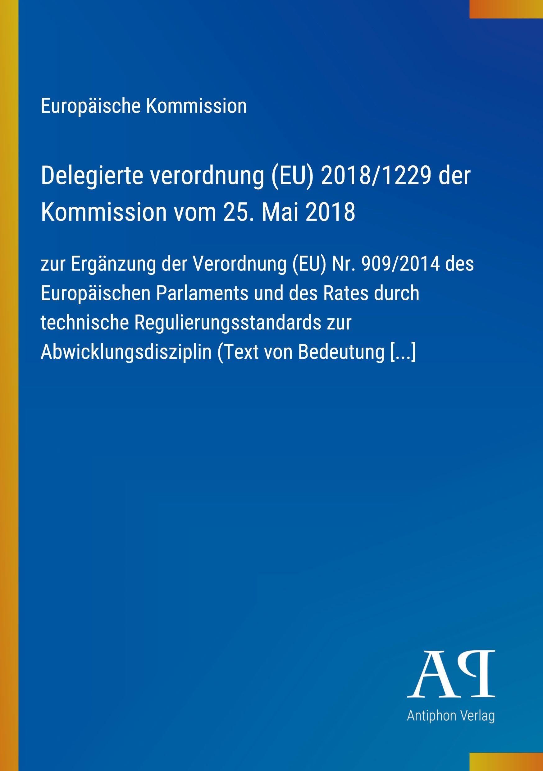 Delegierte verordnung (EU) 2018/1229 der Kommission vom 25. Mai 2018