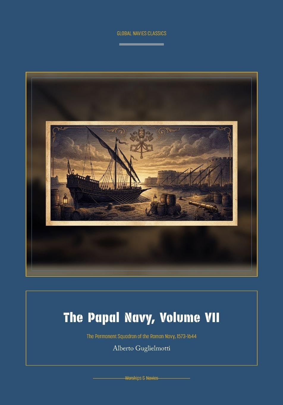 The Papal Navy, Volume VII