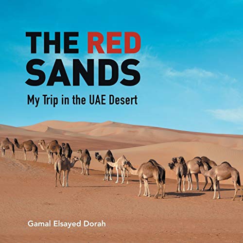 The Red Sands: My Trip in the UAE Desert
