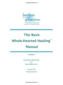 The Basic Whole-Hearted Healing Manual