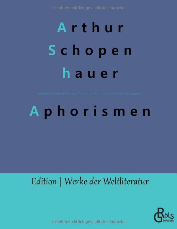 Aphorismen (Edition Werke der Weltliteratur - Hardcover)