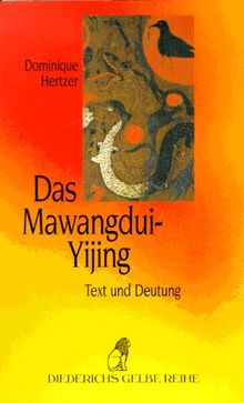Das Mawangdui- Yijing. Text und Deutung.