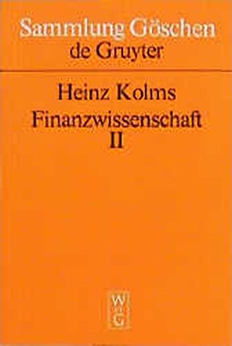 Heinz Kolms: Finanzwissenschaft / Erwerbseinkünfte, Gebühren und Beiträge, Allgemeine Steuerlehre (Sammlung Göschen)
