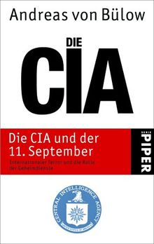 Die CIA und der 11. September: Internationaler Terror und die Rolle der Geheimdienste