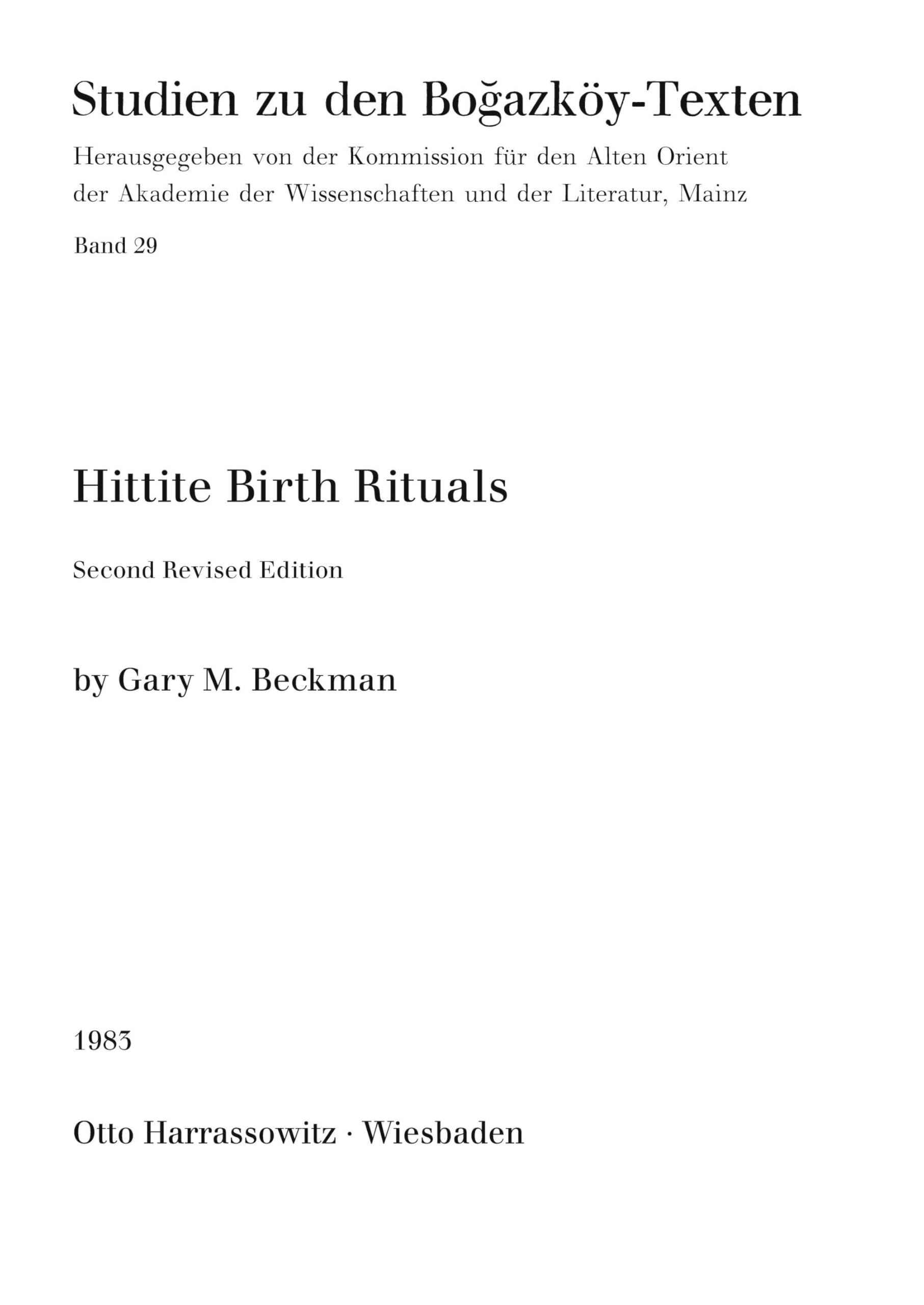 Hittite Birth Rituals: Second reviesed Edition (Studien zu den Bogazköy-Texten, Band 29)