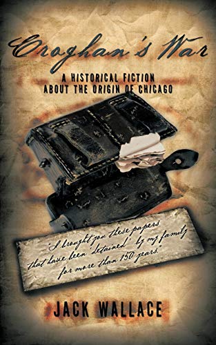 Croghan's War: A story about the origin of Chicago