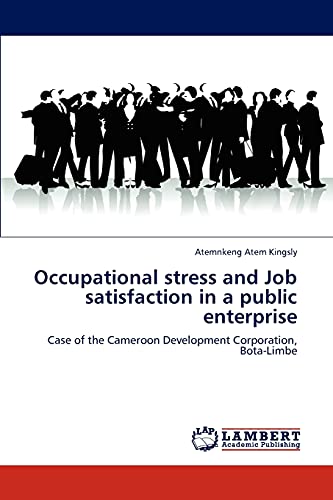 Occupational stress and Job satisfaction in a public enterprise: Case of the Cameroon Development Corporation, Bota-Limbe