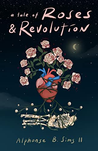 a tale of Roses: & Revolution