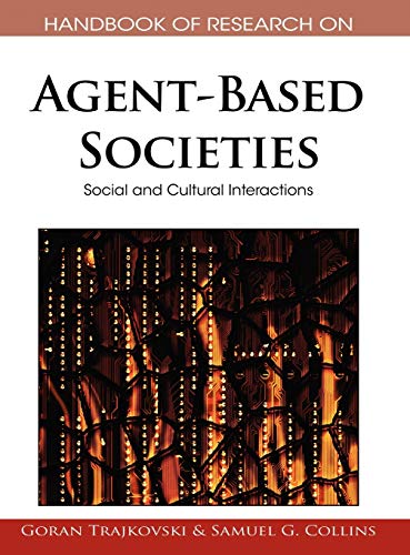 Handbook of Research on Agent-Based Societies: Social and Cultural Interactions
