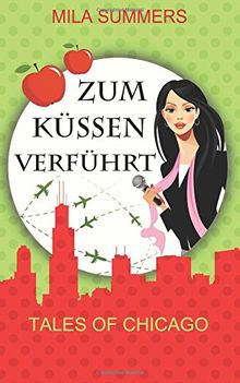 Zum Küssen verführt (Tales of Chicago)
