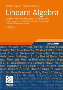 Lineare Algebra: Mit zahlreichen Anwendungen in Kryptographie, Codierungstheorie, Mathematischer Physik und Stochastischen Prozessen (German Edition)