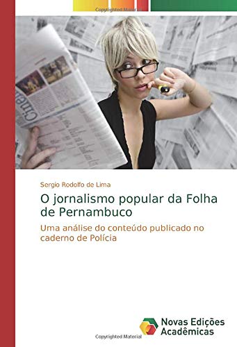 O jornalismo popular da Folha de Pernambuco: Uma análise do conteúdo publicado no caderno de Polícia