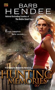 Hunting Memories: A Vampire Memories Novel