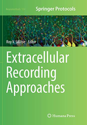 Extracellular Recording Approaches (Neuromethods, Band 134)