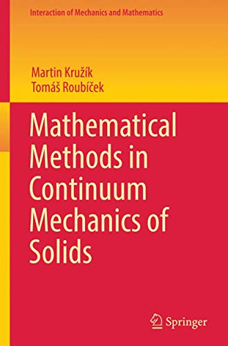 Mathematical Methods in Continuum Mechanics of Solids (Interaction of Mechanics and Mathematics)