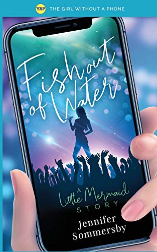 Fish Out of Water: A Little Mermaid story (The Girl Without a Phone, Band 1)