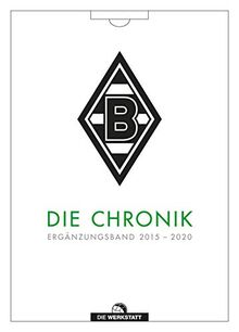 Borussia Mönchengladbach. Die Chronik: Die Jahre 2015 bis 2020