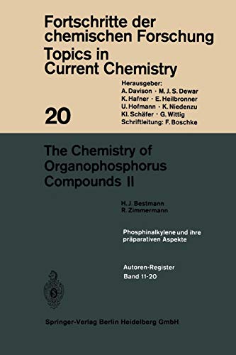 The Chemistry of Organophosphorus Compounds Ii (Topics in Current Chemistry, 20, Band 20)