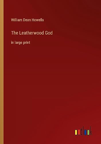 The Leatherwood God: in large print