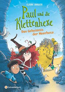 Paul und die Klettenhexe - Das Geheimnis der Meerhexe