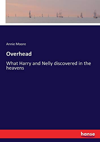 Overhead: What Harry and Nelly discovered in the heavens