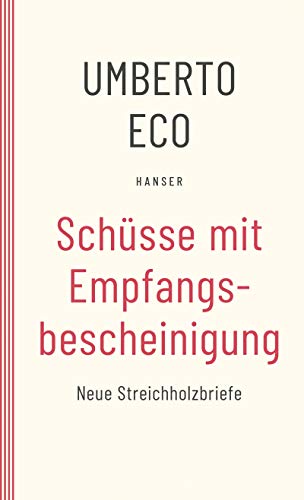 Schüsse mit Empfangsbescheinigung: Neue Streichholzbriefe