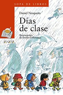 Días de clase (Literatura Infantil (6-11 Años) - Sopa De Libros)