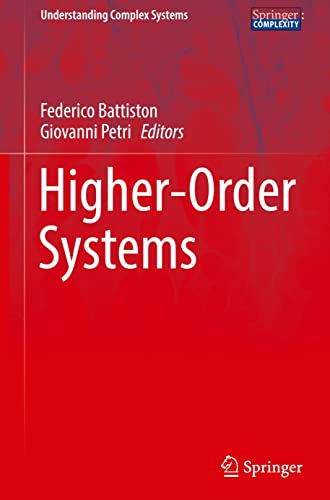 Higher-Order Systems (Understanding Complex Systems)