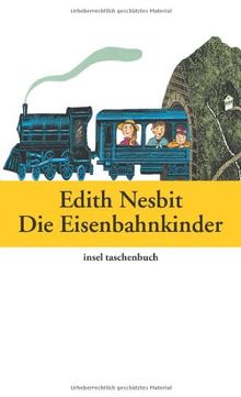 Die Eisenbahnkinder (insel taschenbuch)