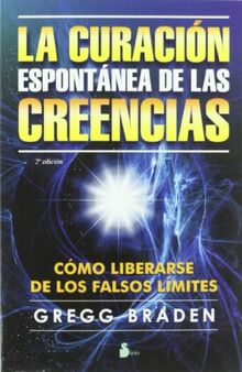 La Curacion Espontanea de las Creencias = The Spontaneous Healing of Belief (2013)