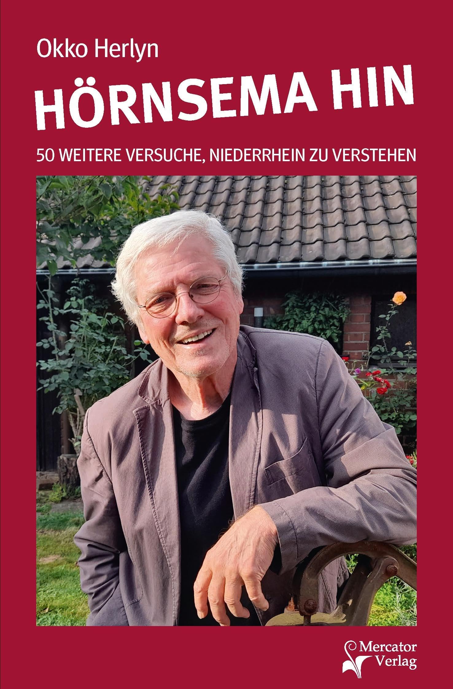 Hörnsema hin: 50 weitere Versuche, Niederrhein zu verstehen